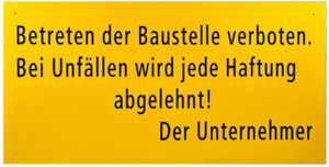 Signaltafel 15.01 - "Betreten der Baustelle verboten"